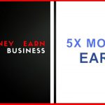 5X Money Earn Full Business Plan